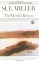 The World Below (Ballantine Reader's Circle) - Sue Miller