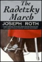 The Radetzky March - Joseph Roth, Nadine Gordimer, Joachim Neugroschel