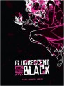 Fluorescent Black - M.F. Wilson, Nathan Fox, Jeromy Cox