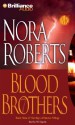 Blood Brothers (Sign of Seven trilogy #1) - Nora Roberts