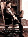 An Unfinished Life: John F. Kennedy 1917-1963 (Audio) - Robert Dallek, Richard McGonagle