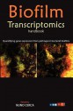 Biofilm transcriptomics handbook: Quantifying gene expression from pathogenic bacterial biofilms - Ana I. Freitas, Ângela França, Antonio Machado, Diana Rodrigues, Joana C. Bento, Kimberly K. Jefferson, Karl M. Thompson, Luis D.R. Melo, Margarida Martins, Nuno F. Azevedo, Nuno Guimarães, Sílvia Fontenete, Virgínia Carvalhais, Ana Henriques, Nuno Cerca