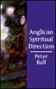 Anglican Spiritual Direction - Peter Ball