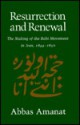 Resurrection and Renewal - Abbas Amanat