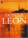 A Sea Of Troubles: (Brunetti) - Donna Leon