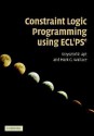 Constraint Logic Programming Using Eclipse - Krzysztof R. Apt, Mark Wallace