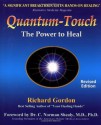 Quantum Touch: The Power to Heal - Richard Gordon