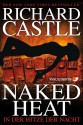 Castle 2: Naked Heat - In der Hitze der Nacht (German Edition) - Richard Castle, Anika KlÃ¼ver