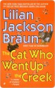 The Cat Who Went Up the Creek - Lilian Jackson Braun