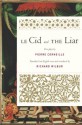 Le Cid and The Liar - Pierre Corneille, Richard Wilbur