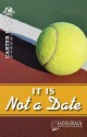 It Is Not a Date - Eleanor Robins