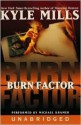 Burn Factor (Audio) - Kyle Mills, Michael Kramer