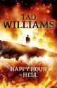 Happy Hour in Hell - Tad Williams