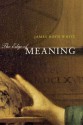 The Edge of Meaning - James Boyd White