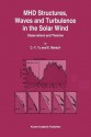 Mhd Structures, Waves and Turbulence in the Solar Wind: Observations and Theories - C.Y. Tu, Eckart Marsch