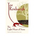 The Light Heart of Stone - Tor Roxburgh