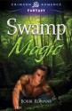 Swamp Magic (Crimson Romance) - Bobbi Romans