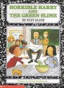 Horrible Harry and the Green Slime - Suzy Kline, Frank Remkiewicz