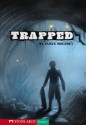 Trapped - James Moloney, Shaun Tan