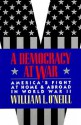 A Democracy at War: America's Fight at Home and Abroad in World War II - William L. O'Neill