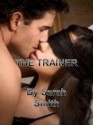 THE TRAINER - Sarah Smith