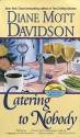 Catering to Nobody - Diane Mott Davidson