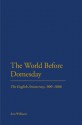 World Before Domesday: The English Aristocracy 871-1066 - Ann Williams