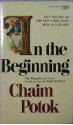 In the Beginning - Chaim Potok