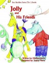 Best Buddies Series (3in1) Books: Jolly and His Friends - Marlene Lewis, Jessica Pierce