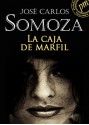 La Caja de Marfil - José Carlos Somoza