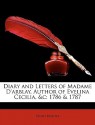 Diary and Letters of Madame D'Arblay, Author of Evelina Cecilia, &C: 1786 & 1787 - Fanny Burney