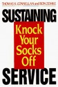 Sustaining Knock Your Socks Off Service - Tom Connellan, Ron Zemke