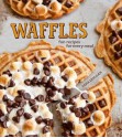 Waffles: Fun Recipes for Every Meal - Tara Duggan