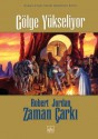 Gölge Yükseliyor (Zaman Çarkı, #4) - Robert Jordan, Niran Elçi