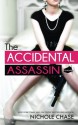 The Accidental Assassin (The Assassins) - Nichole Chase