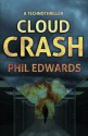 Cloud Crash: A Technothriller - Phil Edwards