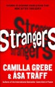 Strangers: An Exclusive Short Story - Camilla Grebe, Asa Traff