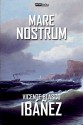 Mare Nostrum - Vicente Blasco Ibáñez (CON NOTAS)(BIOGRAFÍA)(ILUSTRADO) (Spanish Edition) - Vicente Blasco Ibáñez, Jan Oliveira