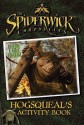 Hogsqueal's Activity Book (Spiderwick Chronicles, the) - Jen Funk Weber