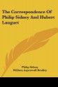 The Correspondence of Philip Sidney and Hubert Languet - Philip Sidney, William Aspenwall Bradley