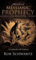 Miracles of Messianic Prophecy - Rob Schwartz