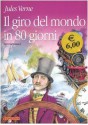 Il giro del mondo in 80 giorni. Ediz. integrale - Jules Verne