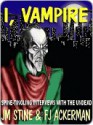 I, Vampire - Jean Marie Stine, Forrest J. Ackerman