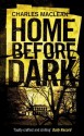 Home Before Dark - Charles Maclean