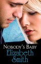 Nobody's Baby - Elizabeth Smith