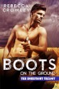 Boots on the Ground - Rebecca Crowley