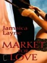 Market For Love - Jamaica Layne