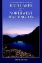 A Fisherman's Guide to Selected High Lakes of Northwest Washington - John E. Moore