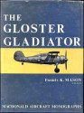 The Gloster Gladiator - Francis K. Mason