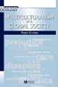 Multiculturalism in a Global Society - Peter Kivisto